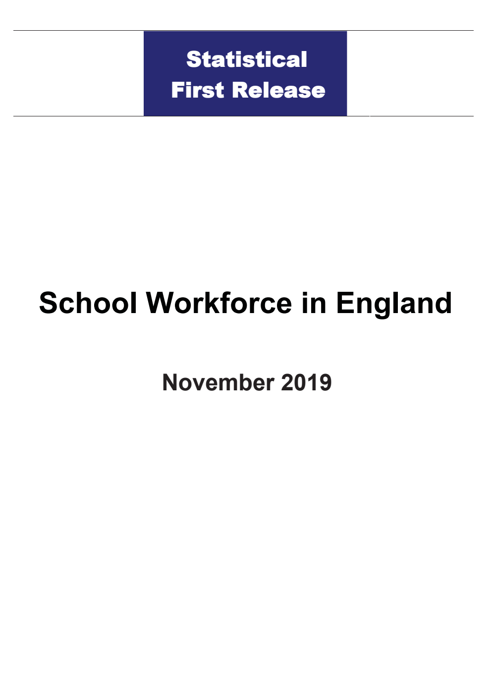 Statistical First Release School Workforce in England November 2019