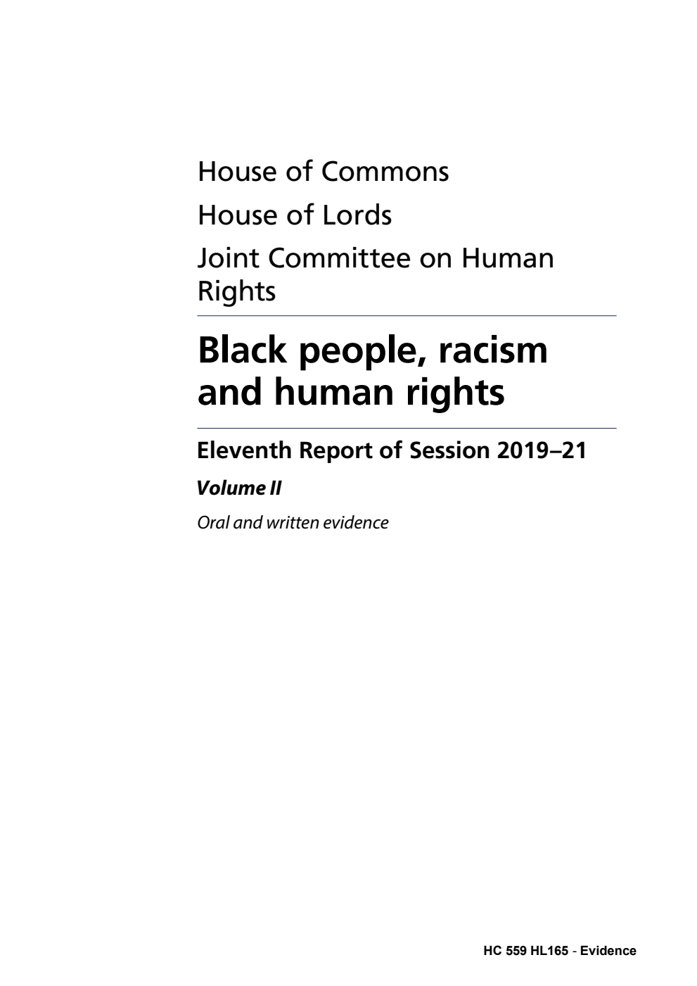Human Rights Joint Committee 11th Report. Black people, racism and human rights Volume 2. Oral and written evidence
