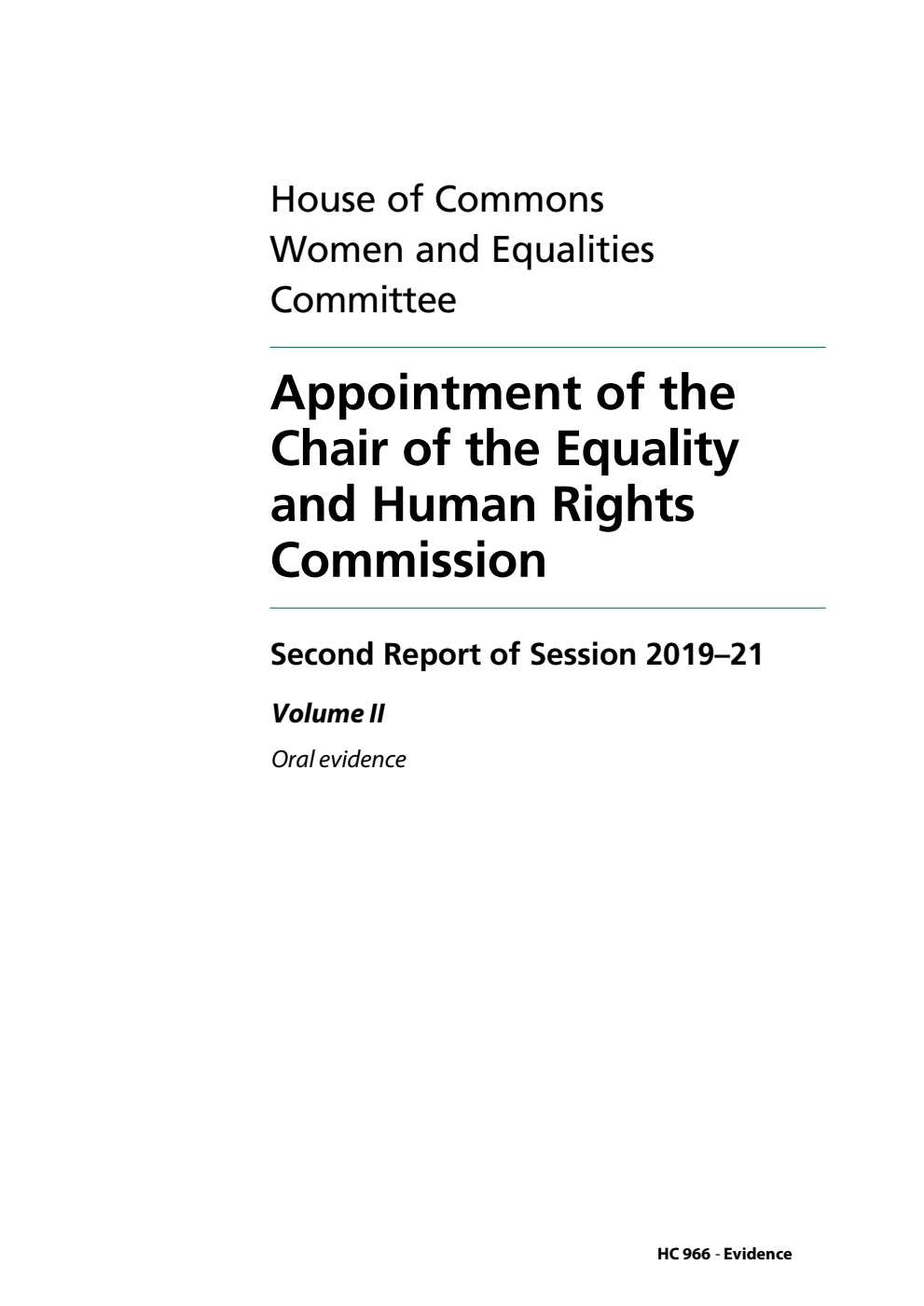 Women and Equalities Committee 2nd Report. Appointment of the Chair of the Equality and Human Rights Commission Volume 2. Oral evidence