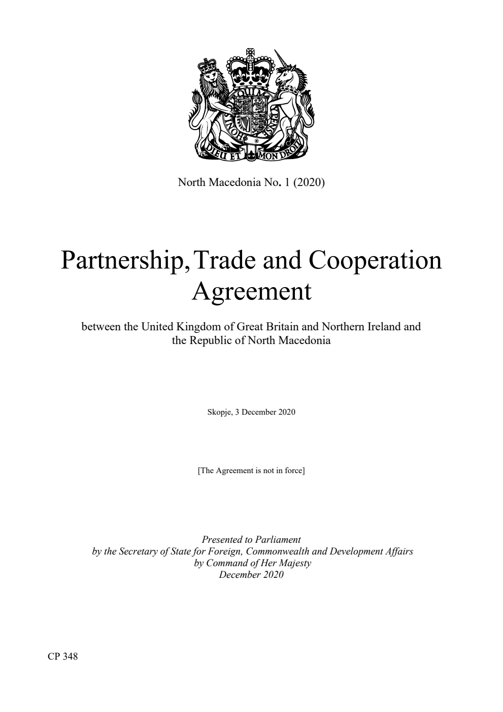North Macedonia No. 1 (2020) Partnership, Trade and Cooperation Agreement between the United Kingdom of Great Britain and Northern Ireland and the Republic of North Macedonia. Skopje, 3 December 2020