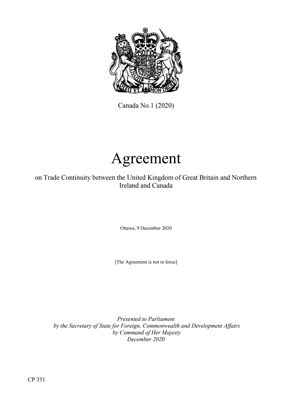 Canada No.1 (2020) Agreement on Trade Continuity between the United Kingdom of Great Britain and Northern Ireland and Canada. Ottawa, 9 December 2020