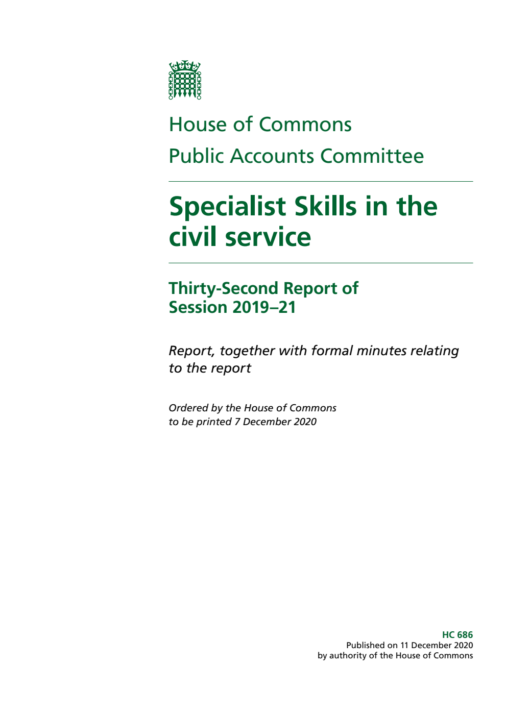 Public Accounts Committee 32nd Report. Specialist Skills in the civil service Volume 1. Report