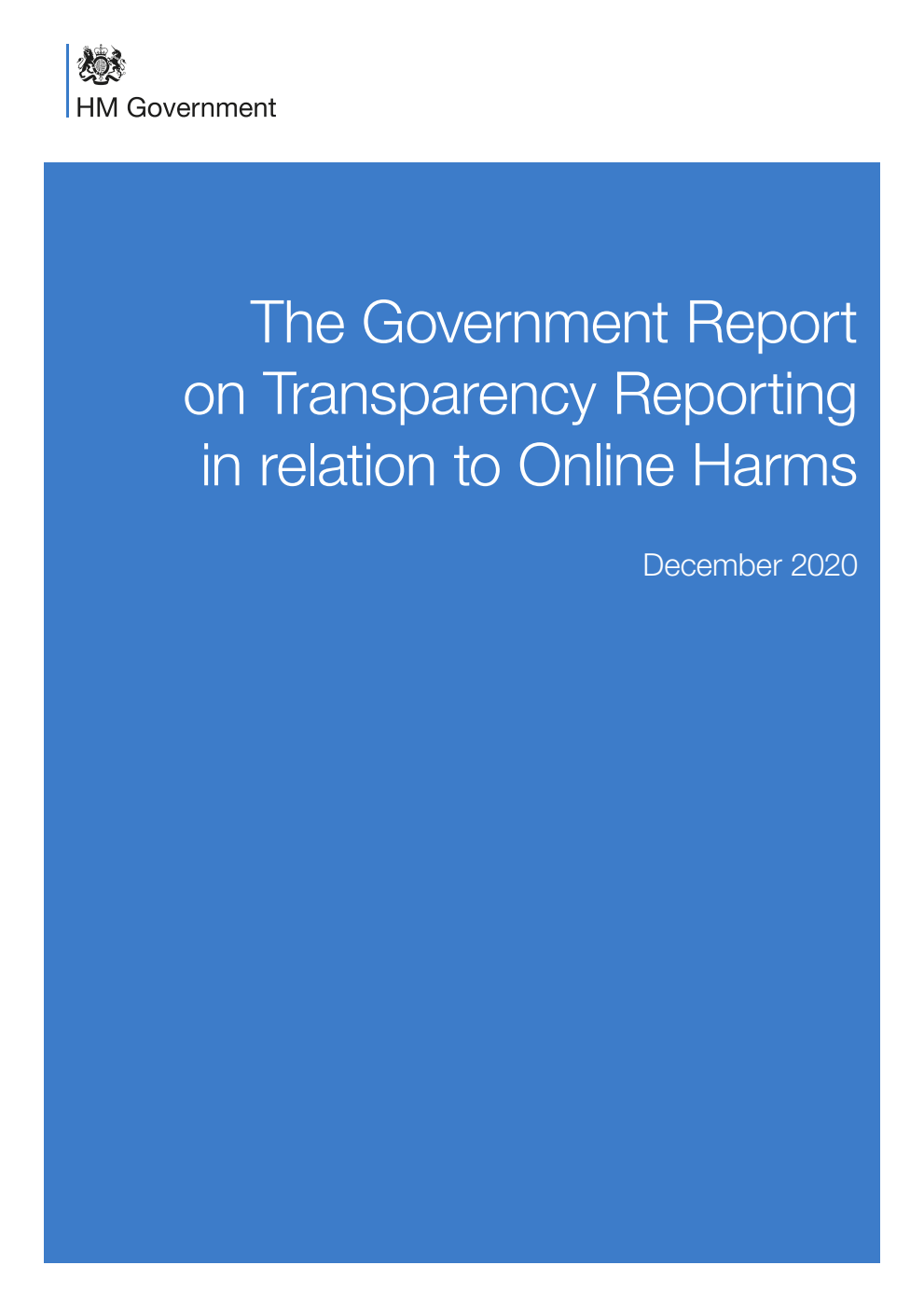 The Government Report on Transparency Reporting in relation to Online Harms. December 2020