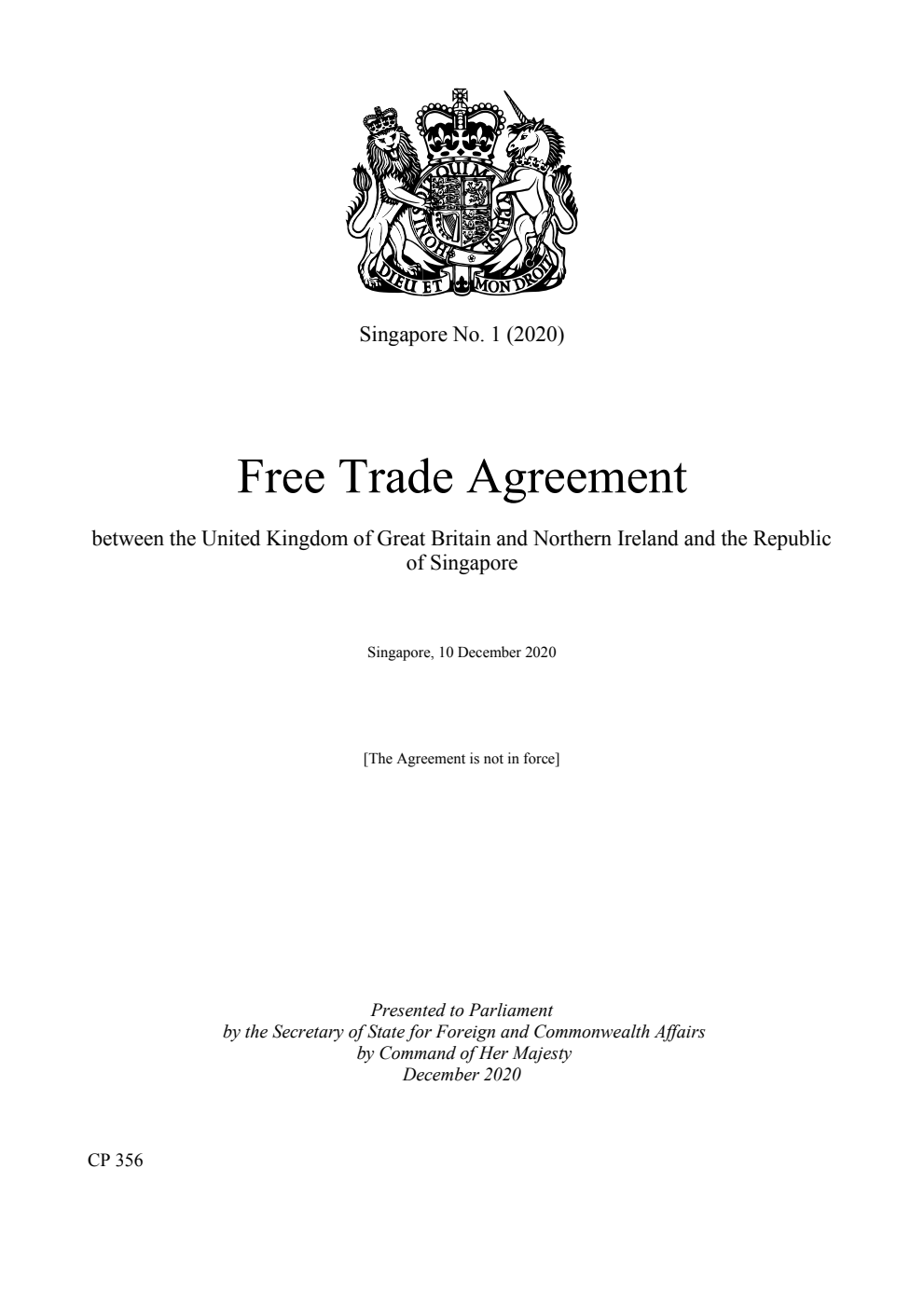Singapore No. 1 (2020) Free Trade Agreement between the United Kingdom of Great Britain and Northern Ireland and the Republic of Singapore. Singapore, 10 December 2020