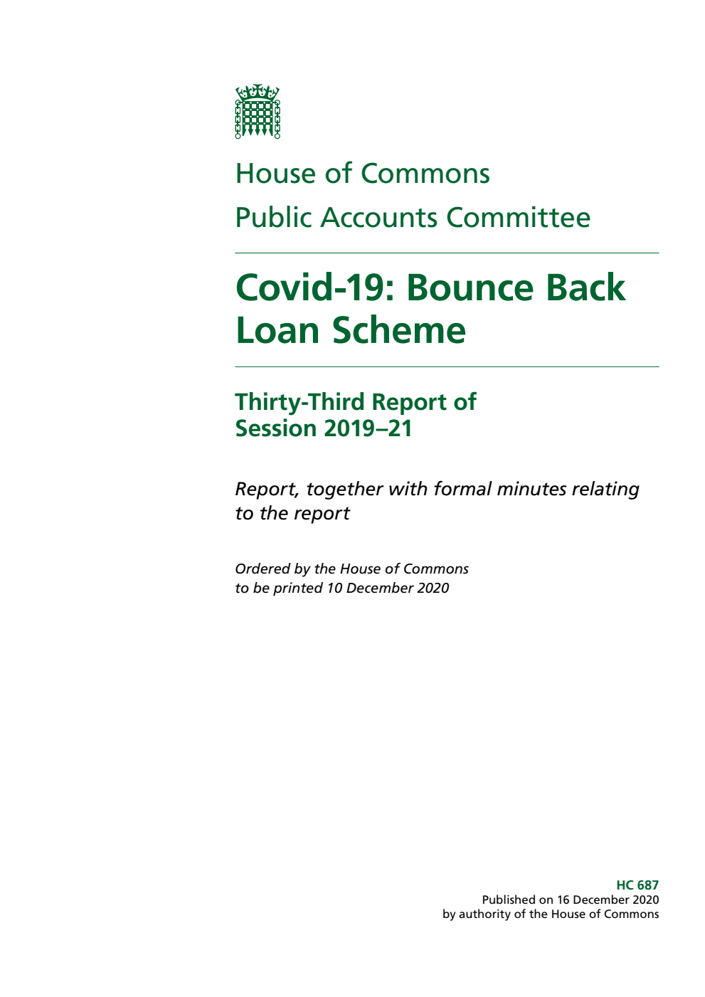 Public Accounts Committee 33rd Report. Covid-19: Bounce Back Loan Scheme Volume 1. Report