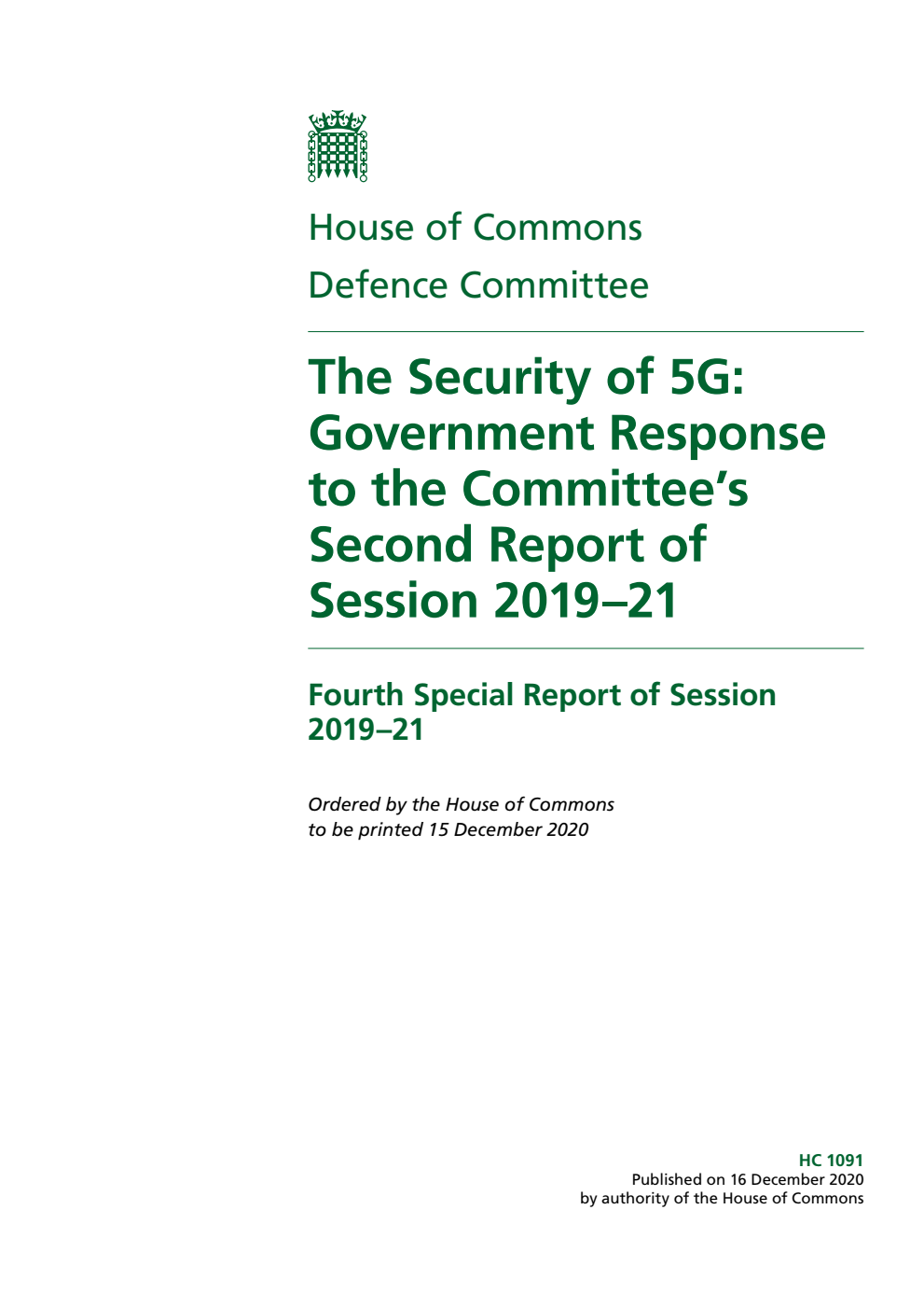 Defence Committee 4th Special Report. The Security of 5G: Government Response to the Committee’s Second Report of Session 2019–21
