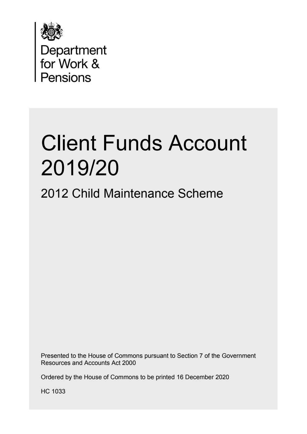 Client Funds Account 2019/20. 2012 Child Maintenance Scheme