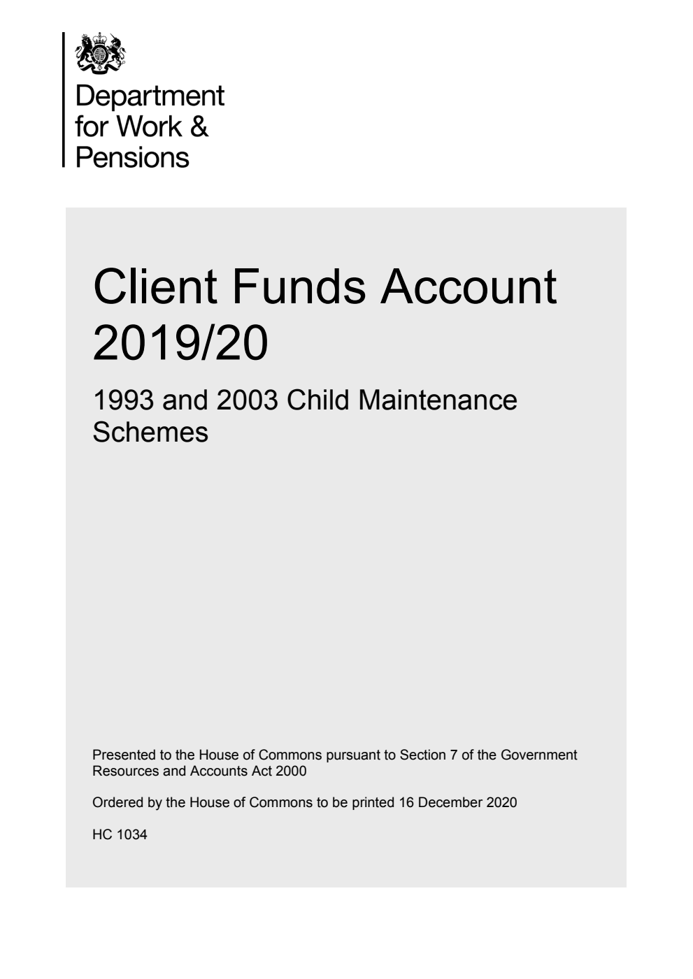 Client Funds Account 2019/20. 1993 and 2003 Child Maintenance Schemes
