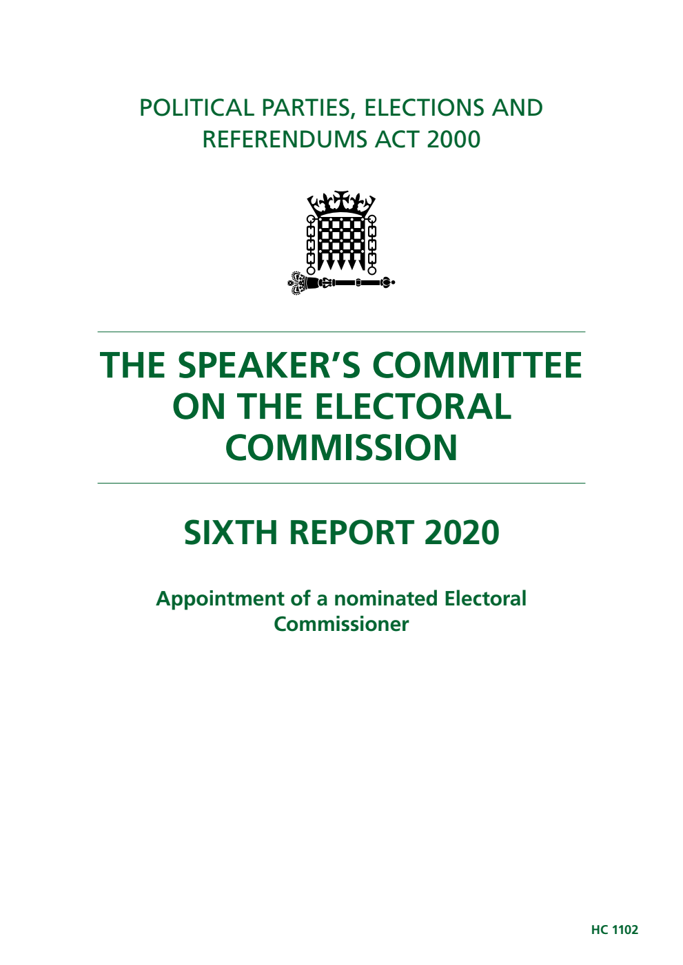 The Speaker’s Committee on The Electoral Commission 6th Report. Appointment of a nominated Electoral Commissioner