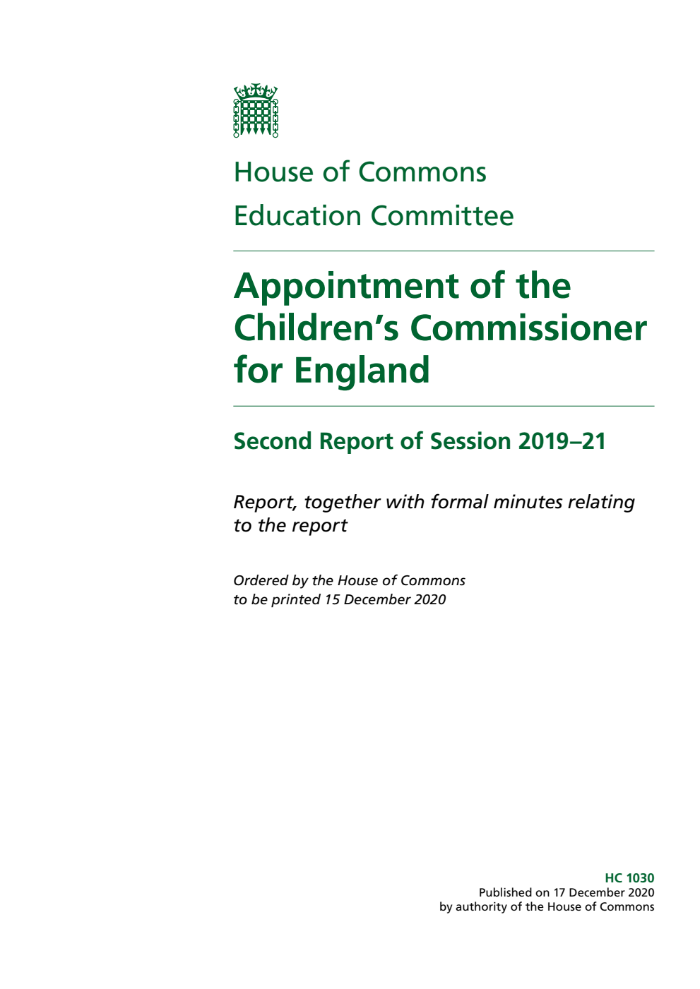 Education Committee 2nd Report. Appointment of the Children’s Commissioner for England Volume 1. Report