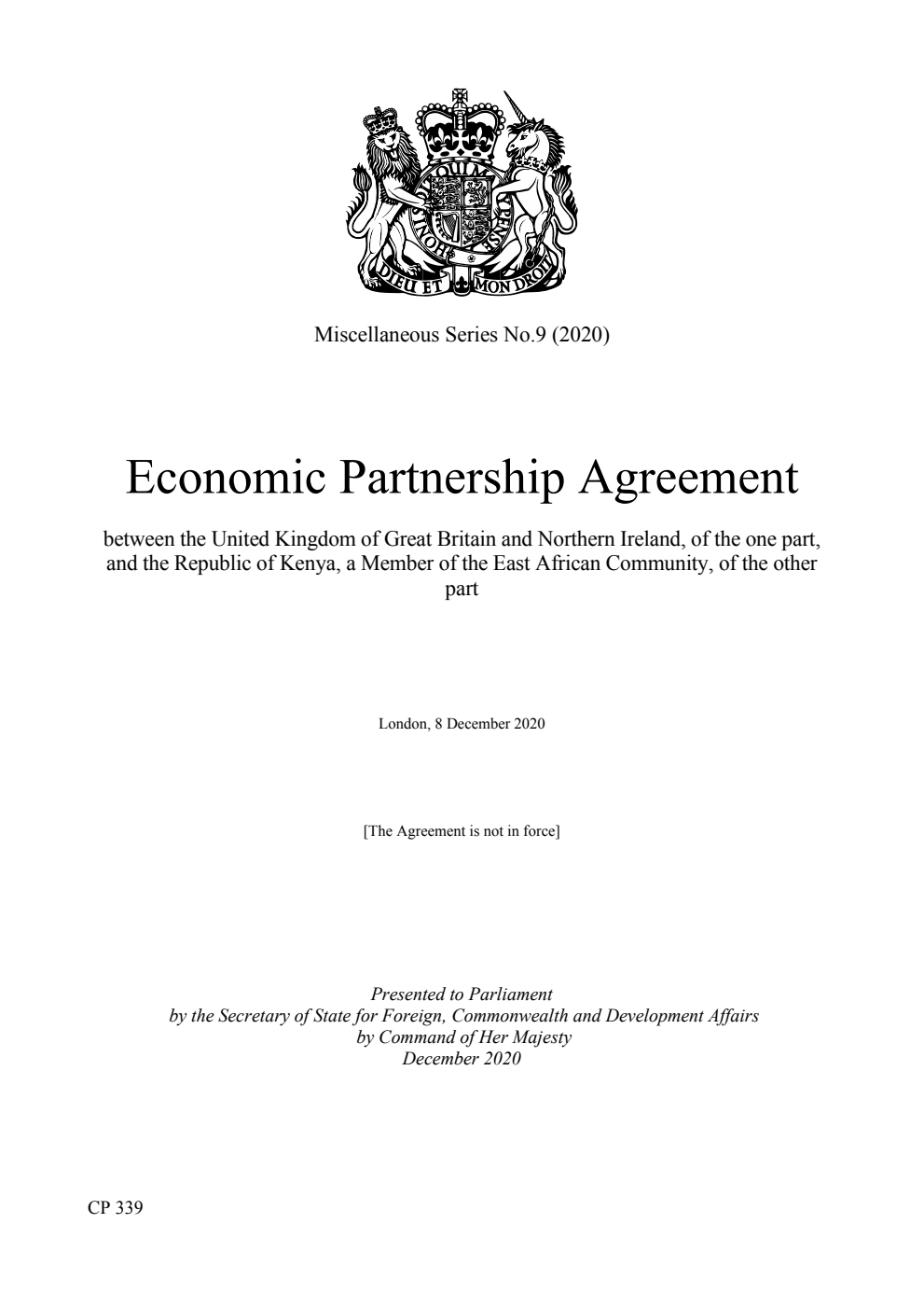 Miscellaneous Series No. 9 (2020) Economic Partnership Agreement between the United Kingdom of Great Britain and Northern Ireland, of the one part, and the Republic of Kenya, a Member of the East African Community, of the other part. London, 8 December 2020