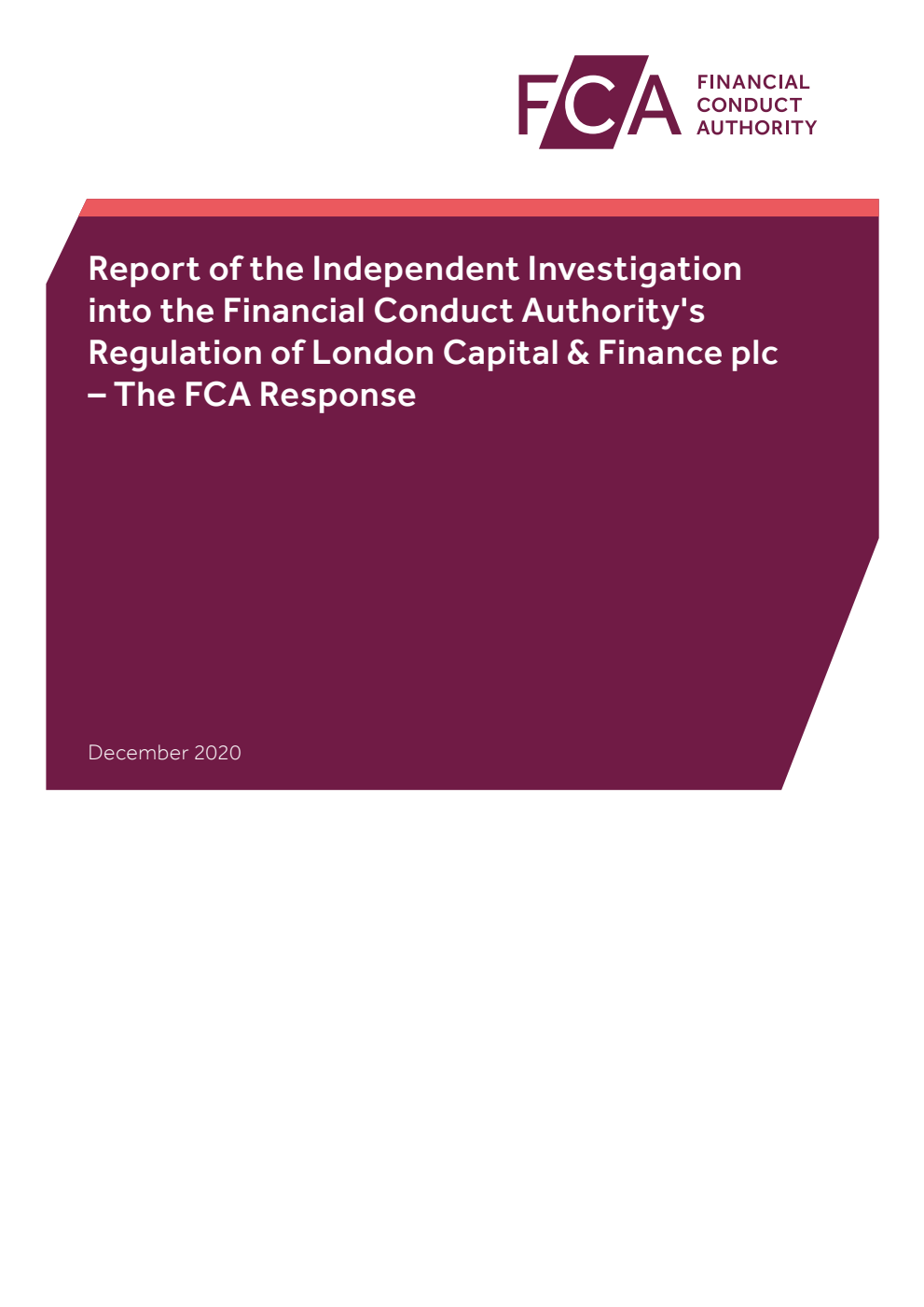 Report of the Independent Investigation into the Financial Conduct Authority's Regulation of London Capital & Finance plc – The FCA Response