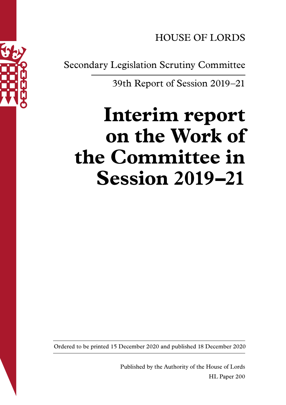 Secondary Legislation Scrutiny Committee 39th Report. Interim report on the Work of the Committee in Session 2019–21