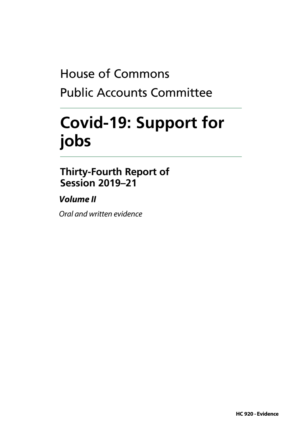 Public Accounts Committee 34th Report. Covid-19: Support for jobs Volume 2. Oral and written evidence