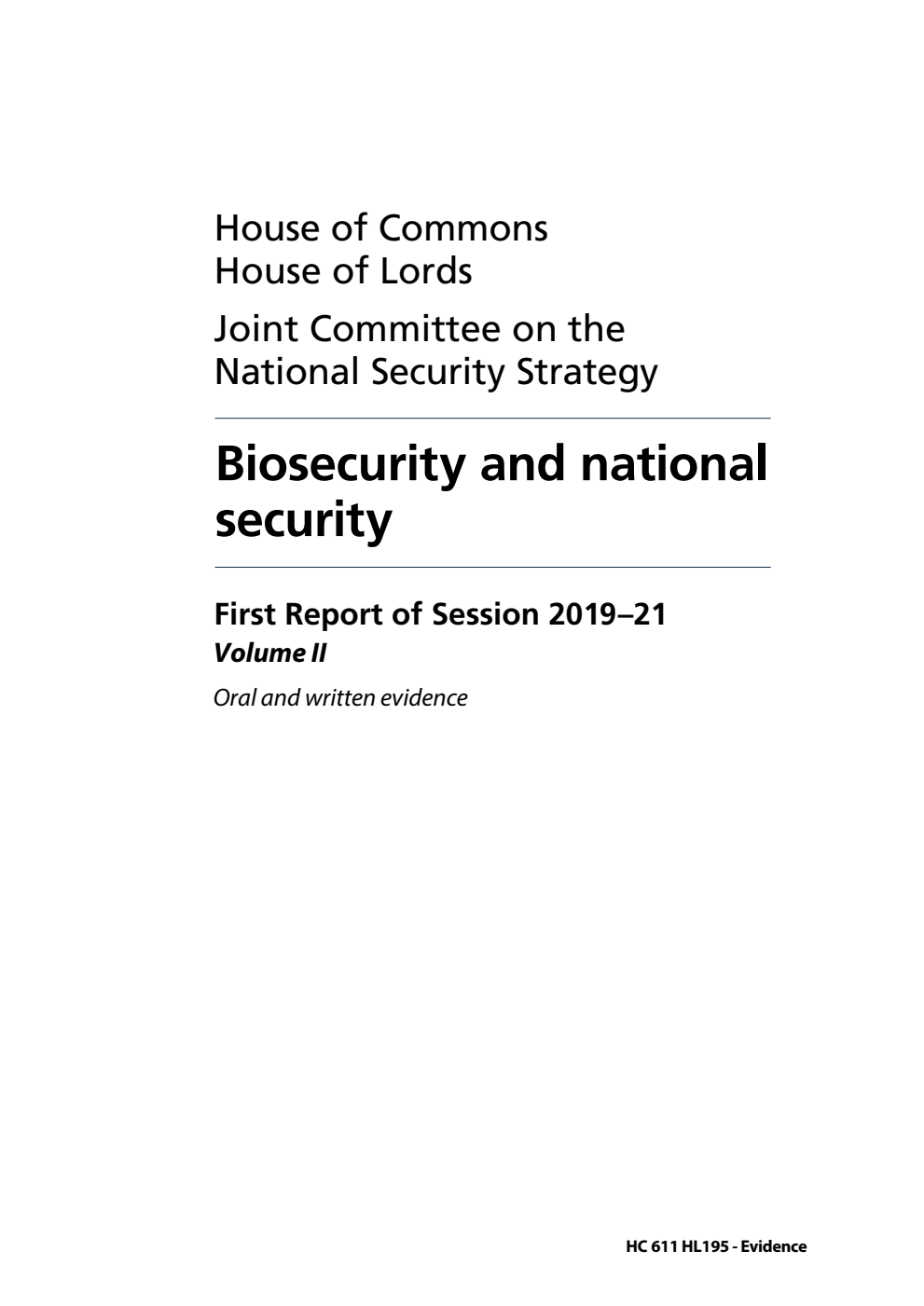 National Security Strategy Joint Committee 1st Report. Biosecurity and national security Volume 2. Oral and written evidence