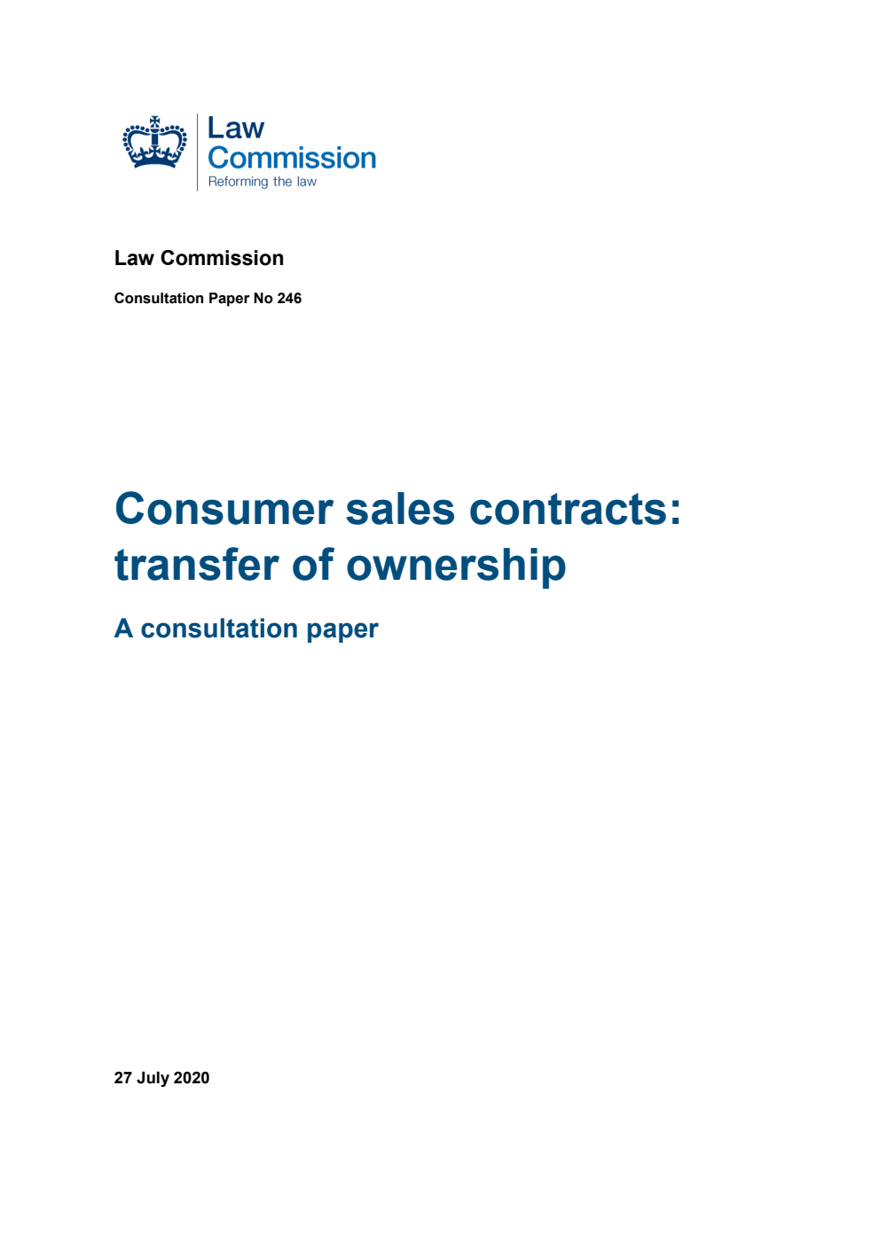 Law Commission Consultation paper 246. Consumer sales contracts: transfer of ownership. A consultation paper