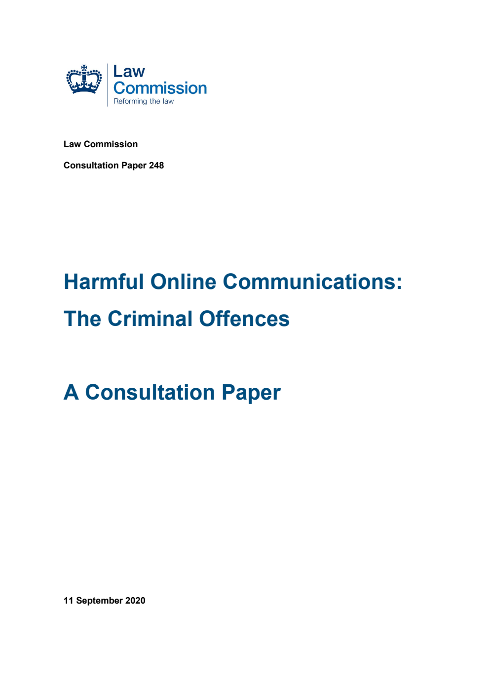 Law Commission Consultation paper 248. Harmful Online Communications: The Criminal Offences. A Consultation Paper