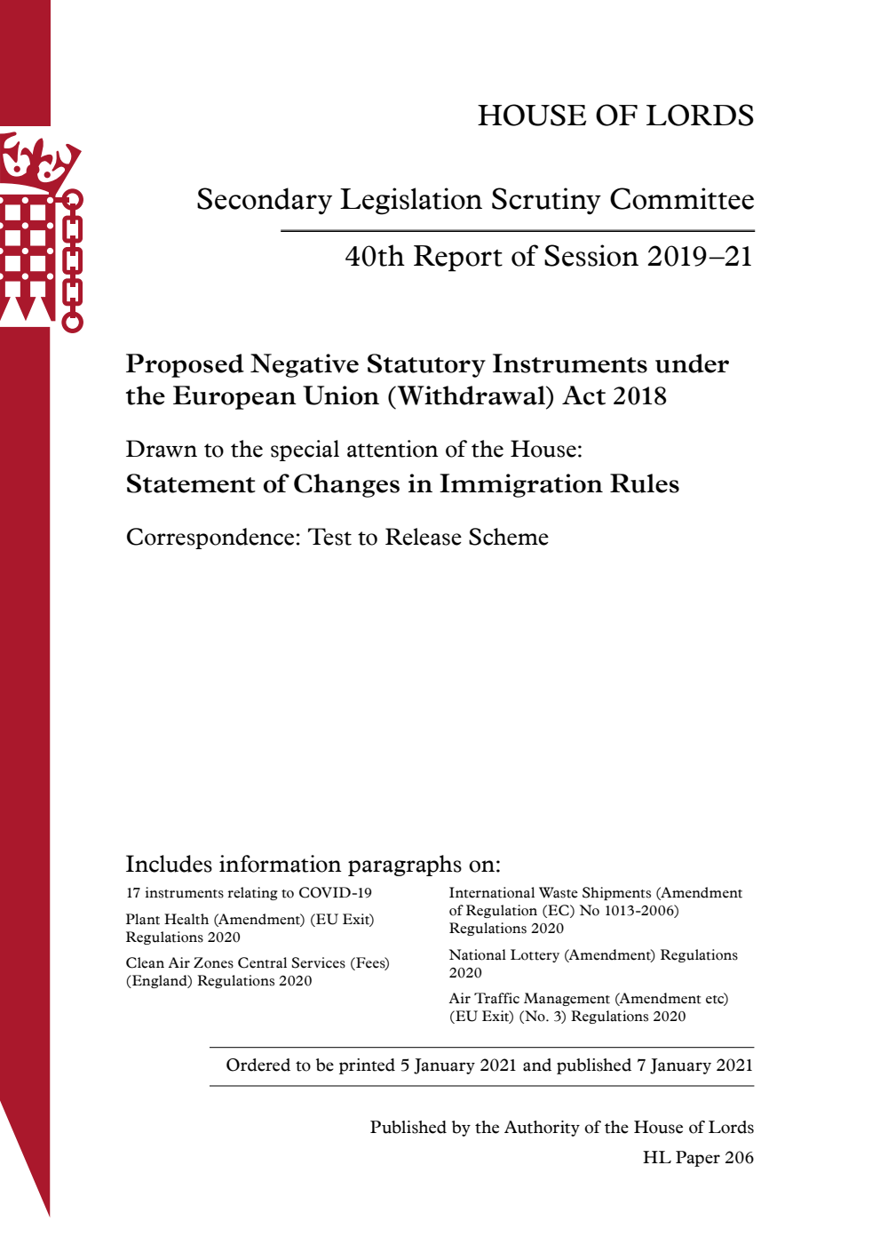 Secondary Legislation Scrutiny Committee 40th Report. Proposed Negative Statutory Instruments under the European Union (Withdrawal) Act 2018. Drawn to the special attention of the House: Statement of Changes in Immigration Rules