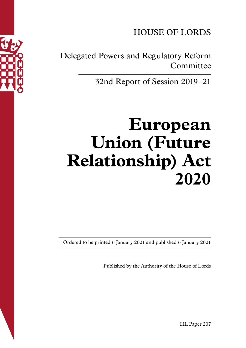 Delegated Powers and Regulatory Reform Committee 32nd Report. European Union (Future Relationship) Act 2020