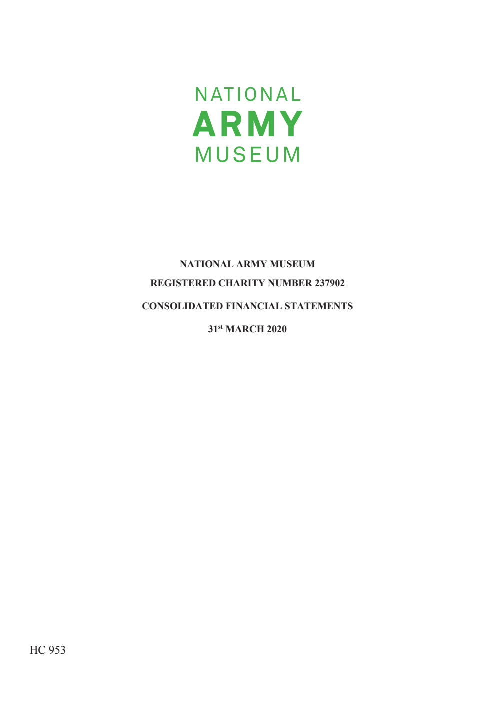 National Army Museum Registered Charity Number 237902 Consolidated Financial Statements for year ending 31st March 2020