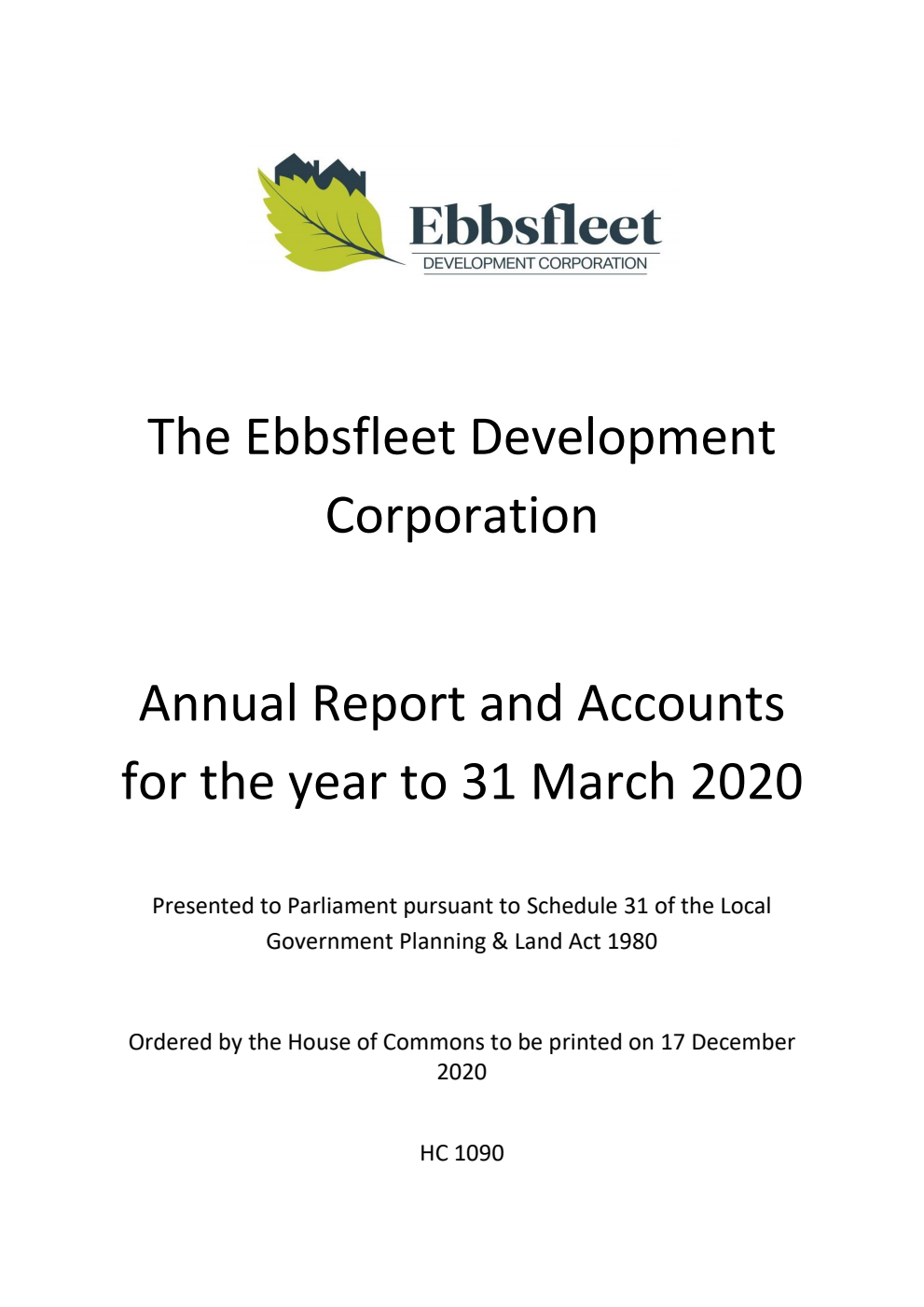 The Ebbsfleet Development Corporation Annual Report and Accounts for the year to 31 March 2020