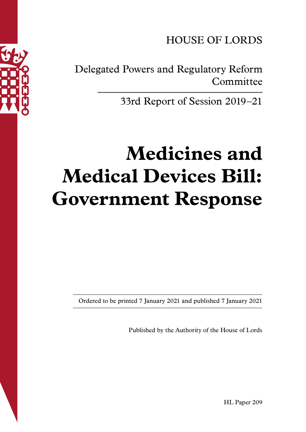 Delegated Powers and Regulatory Reform Committee 33rd Report. Medicines and Medical Devices Bill: Government Response