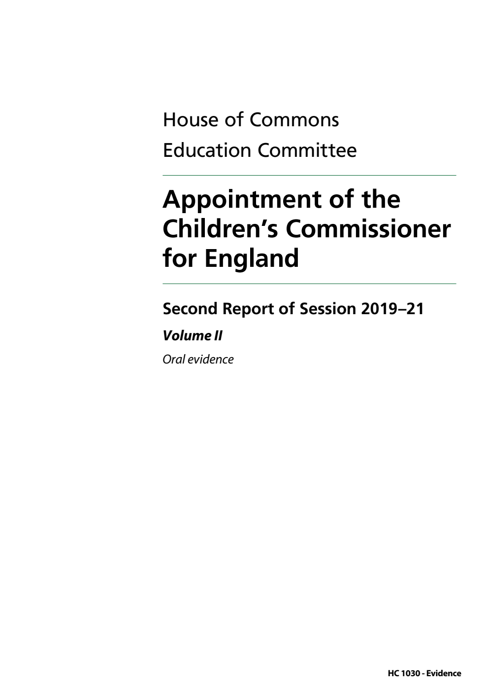 Education Committee 2nd Report. Appointment of the Children’s Commissioner for England Volume 2. Oral evidence