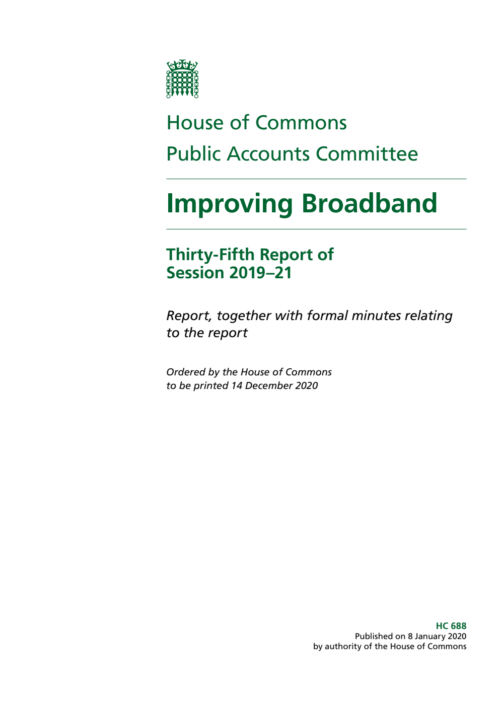 Public Accounts Committee 35th Report. Improving Broadband Volume 1. Report