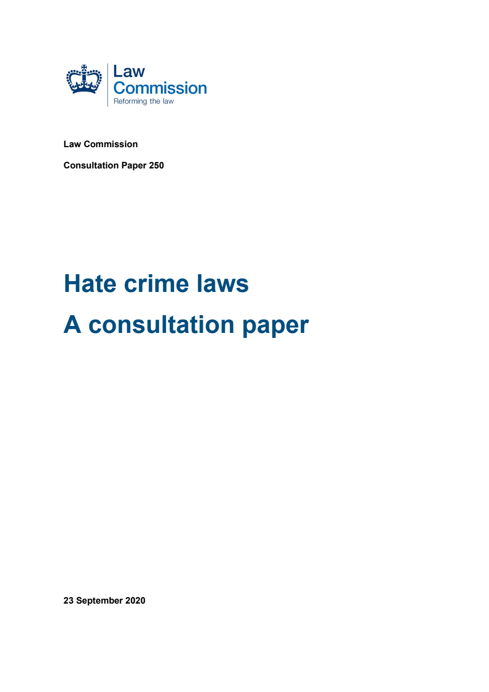 Law Commission Consultation paper 250. Hate crime laws. A consultation paper