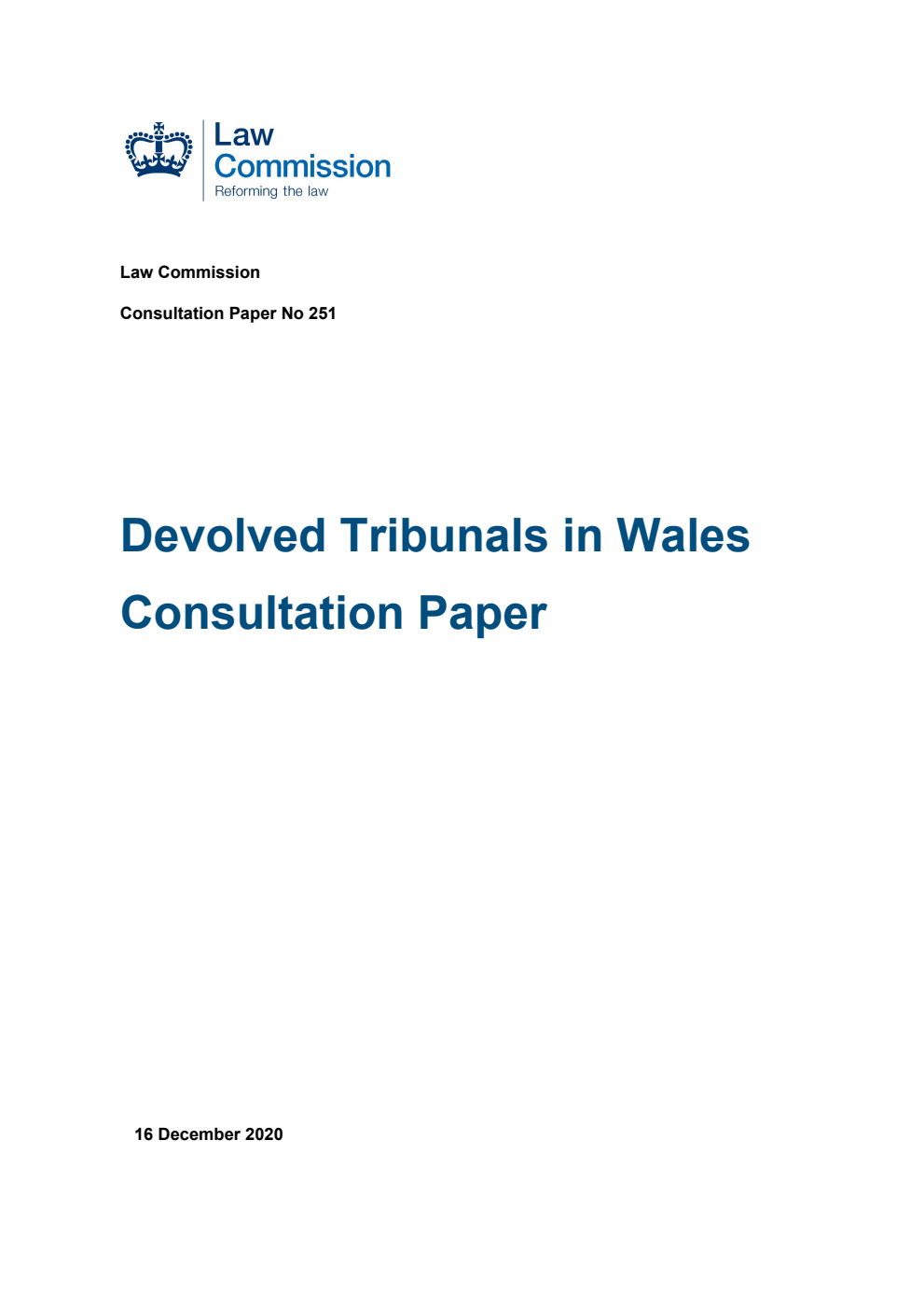 Law Commission Consultation paper 251. Devolved Tribunals in Wales. Consultation Paper