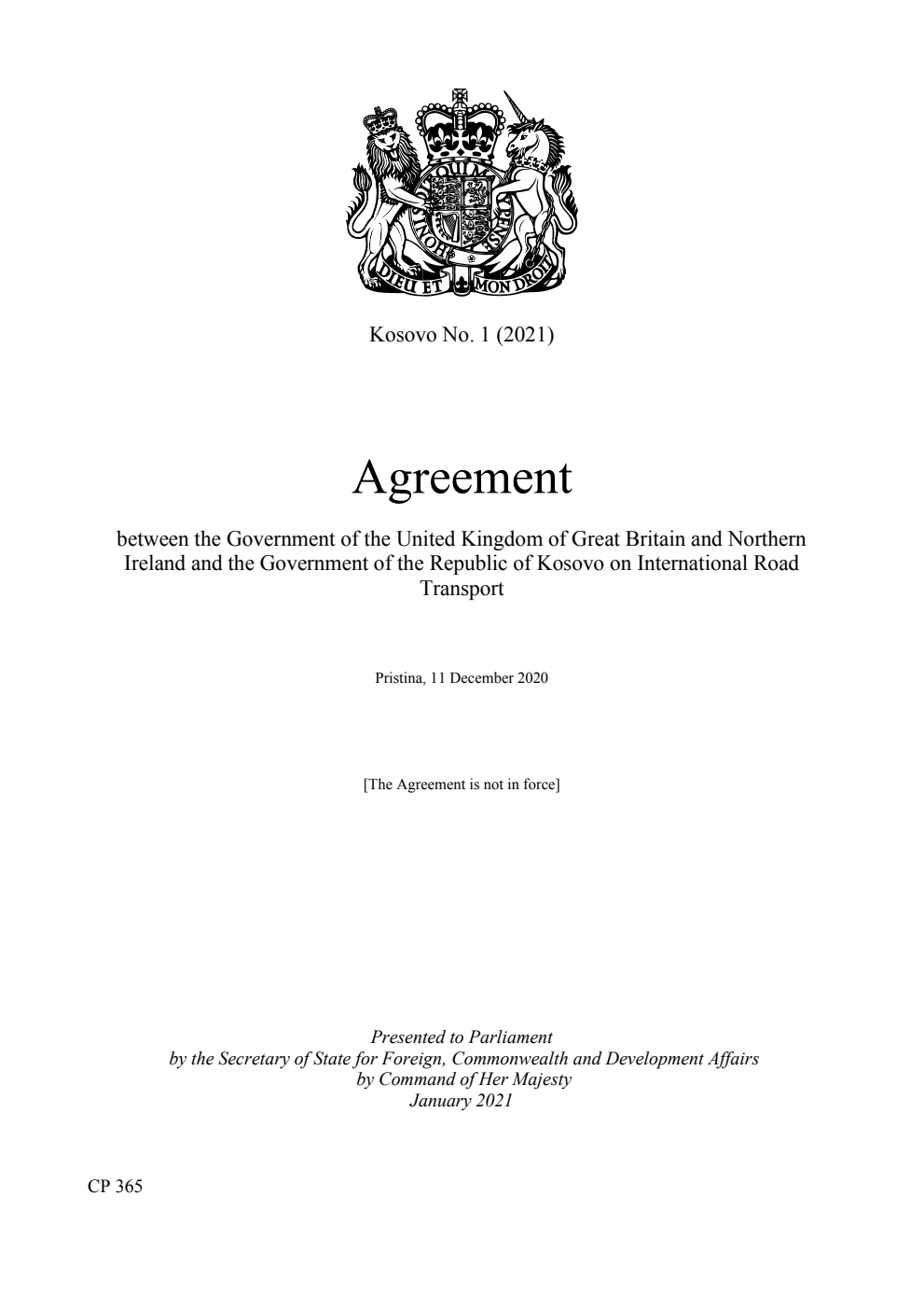 Kosovo No. 1 (2021) Agreement between the Government of the United Kingdom of Great Britain and Northern Ireland and the Government of the Republic of Kosovo on International Road Transport. Pristina, 11 December 2020