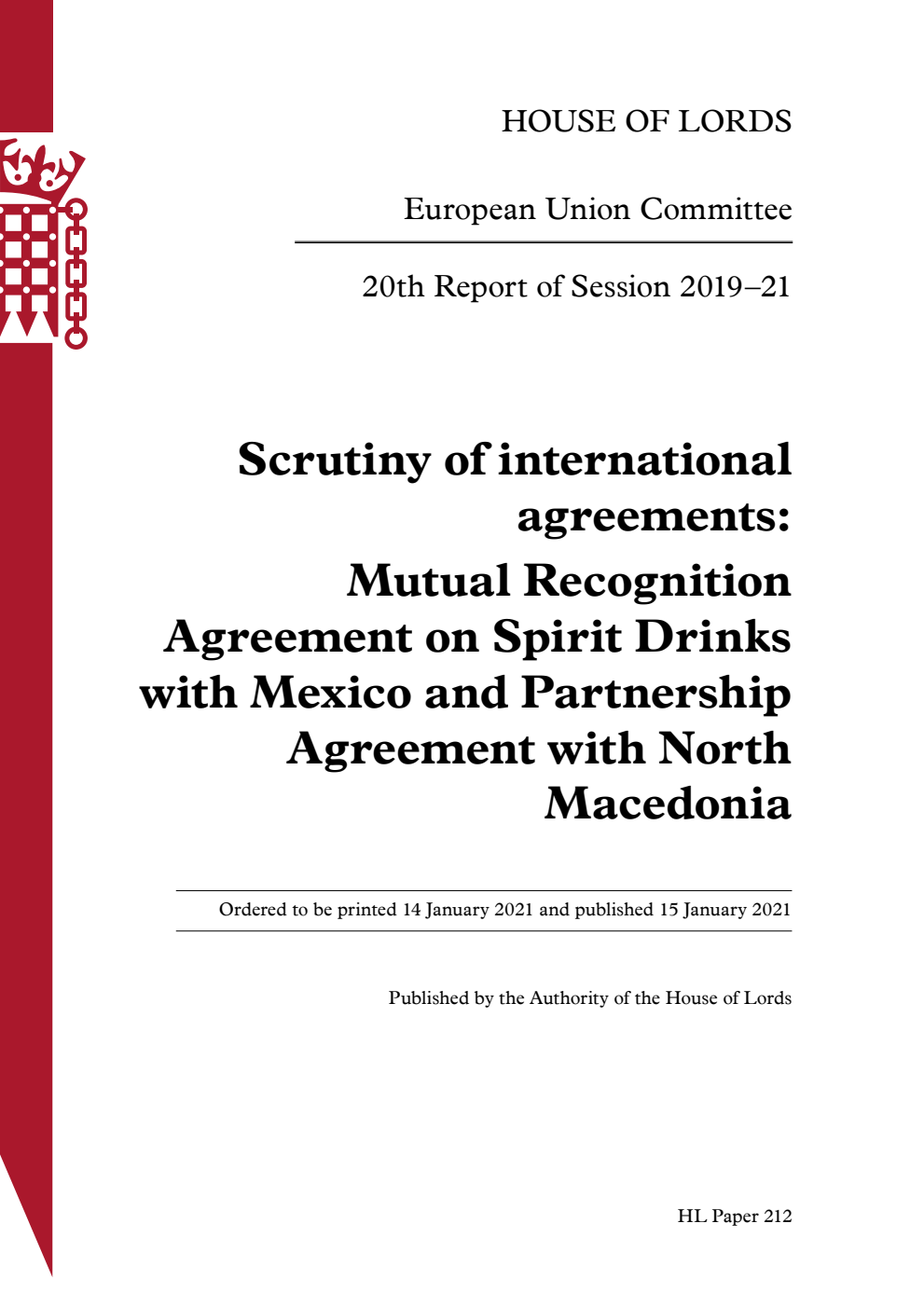 European Union Committee 20th Report. Scrutiny of international agreements: Mutual Recognition Agreement on Spirit Drinks with Mexico and Partnership Agreement with North Macedonia