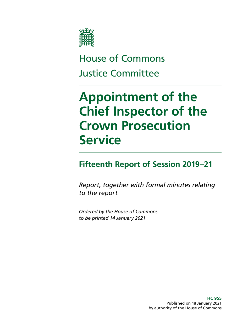Justice Committee 15th Report. Appointment of the Chief Inspector of the Crown Prosecution Service Volume 1. Report