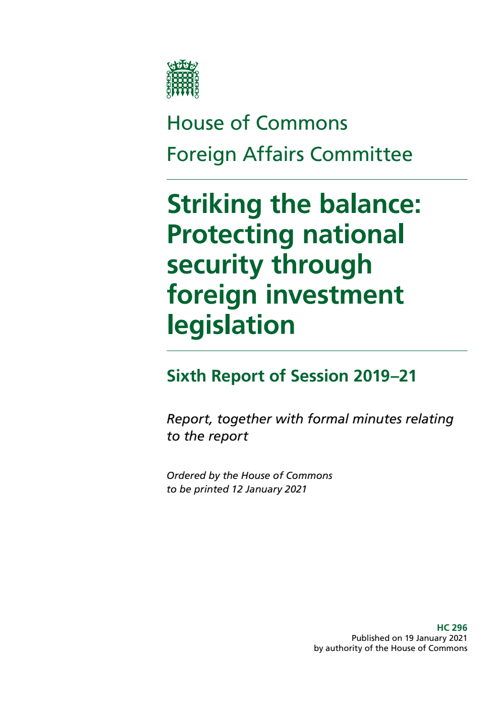 Foreign Affairs Committee 6th Report. Striking the balance: Protecting national security through foreign investment legislation Volume 1. Report