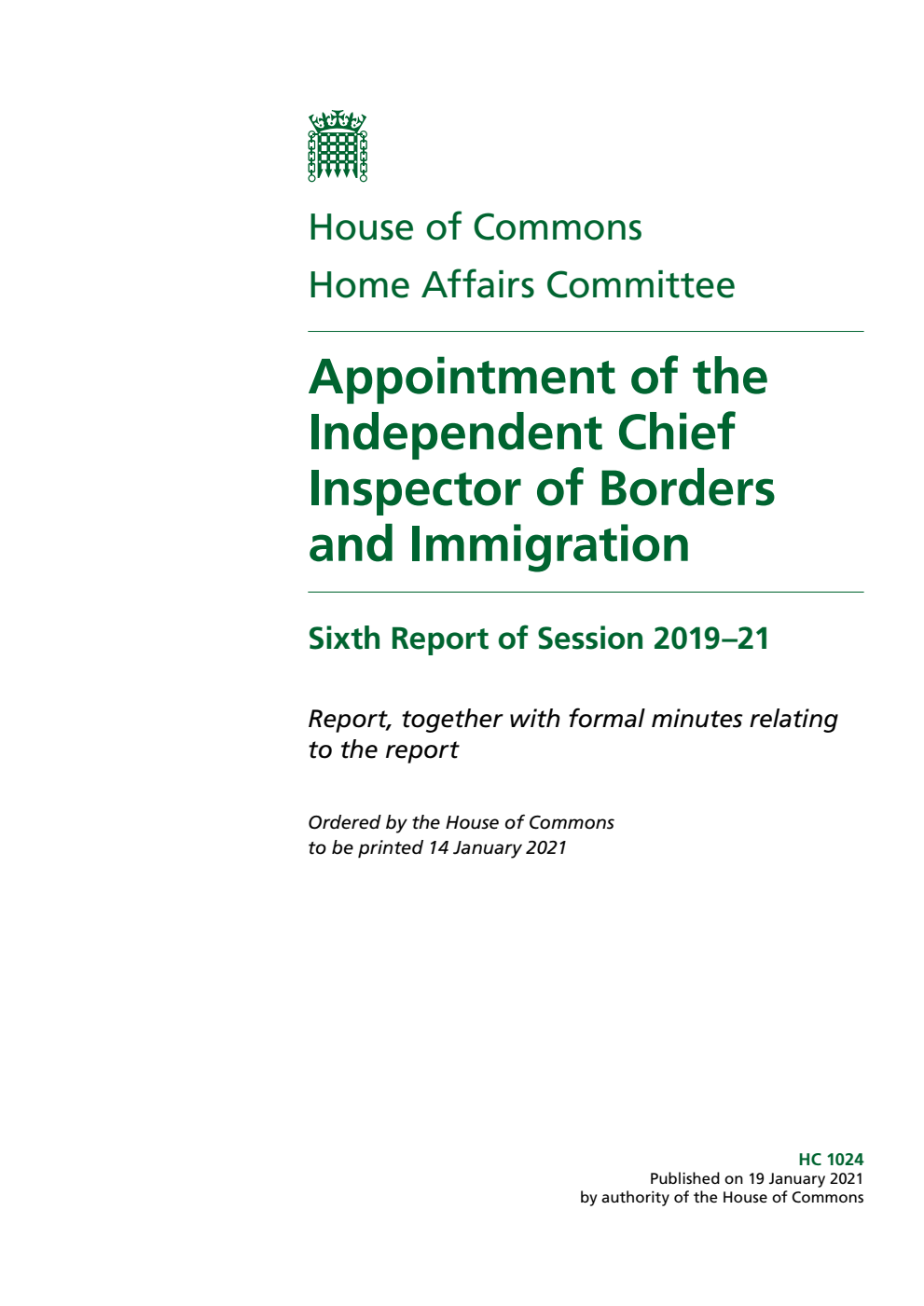 Home Affairs Committee 6th Report. Appointment of the Independent Chief Inspector of Borders and Immigration