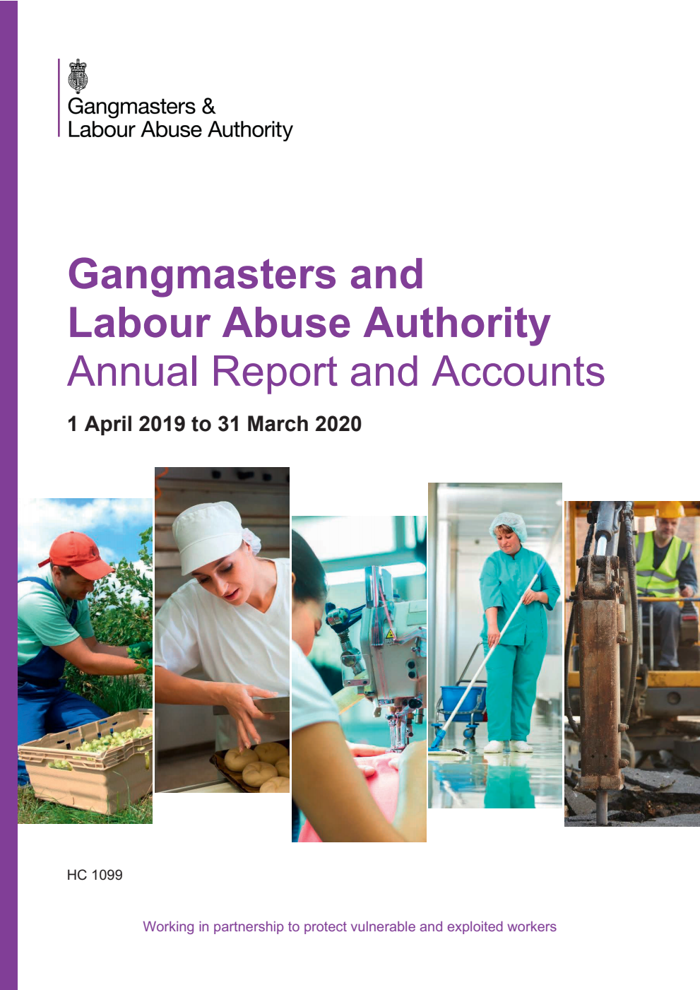 Gangmasters and Labour Abuse Authority Annual Report and Accounts 1 April 2019 to 31 March 2020 (withdrawn and replaced by 9781528624046)