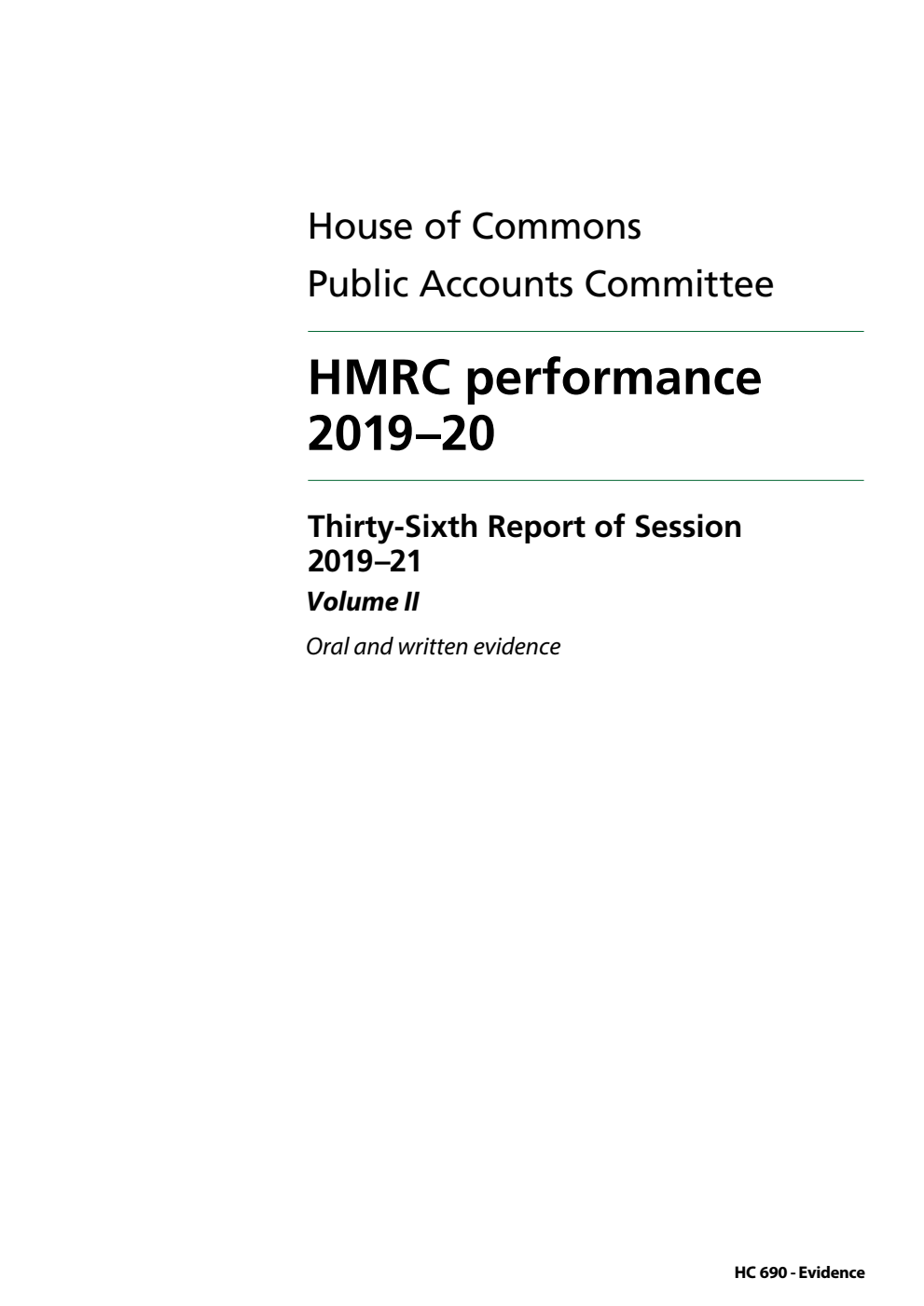 Public Accounts Committee 36th Report. HMRC performance 2019–20 Volume 2. Oral and written evidence