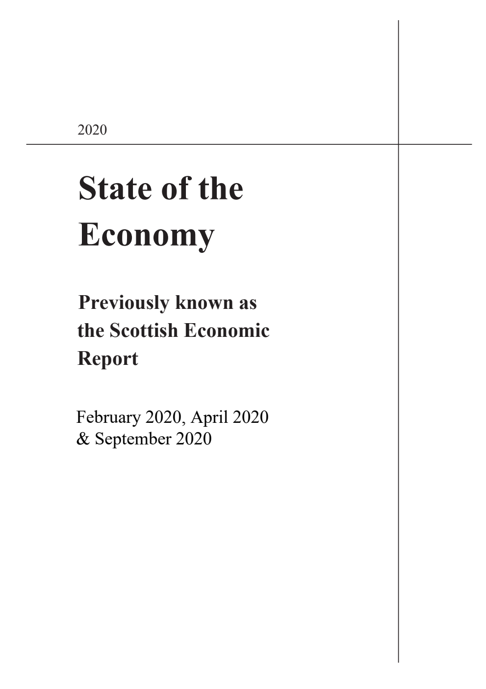 State of the Economy 2020. February 2020, April 2020 and September 2020