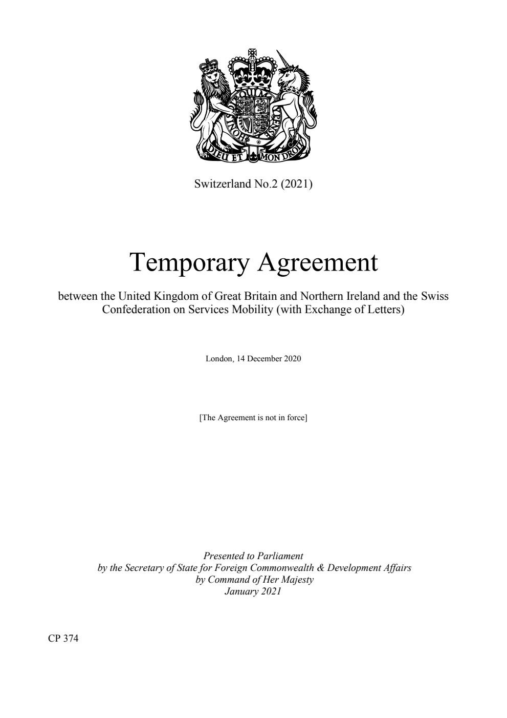 Switzerland No.2 (2021) Temporary Agreement between the United Kingdom of Great Britain and Northern Ireland and the Swiss Confederation on Services Mobility (with Exchange of Letters). London, 14 December 2020