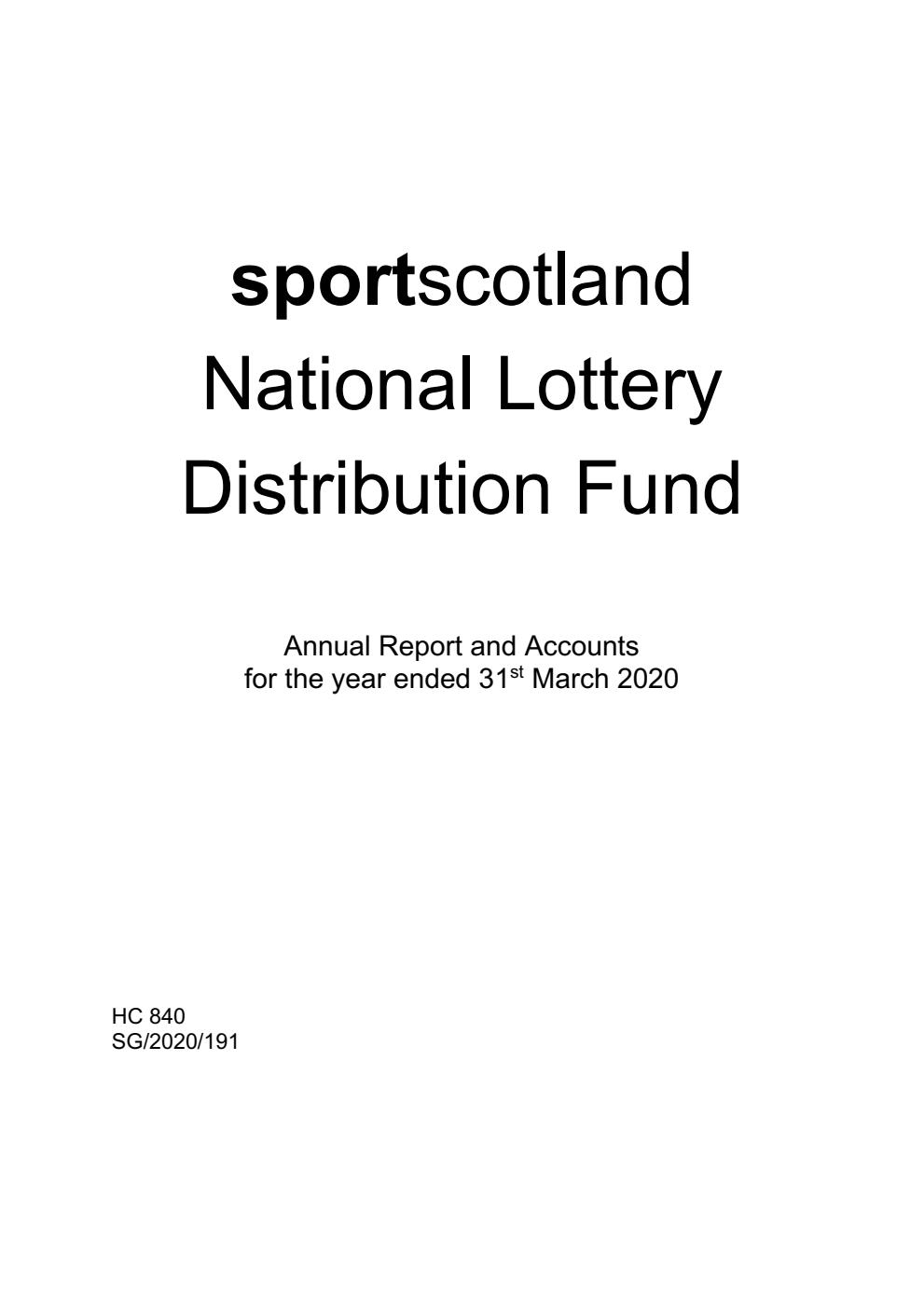 sportscotland National Lottery Distribution Fund Annual Report and Accounts for the year ended 31st March 2020