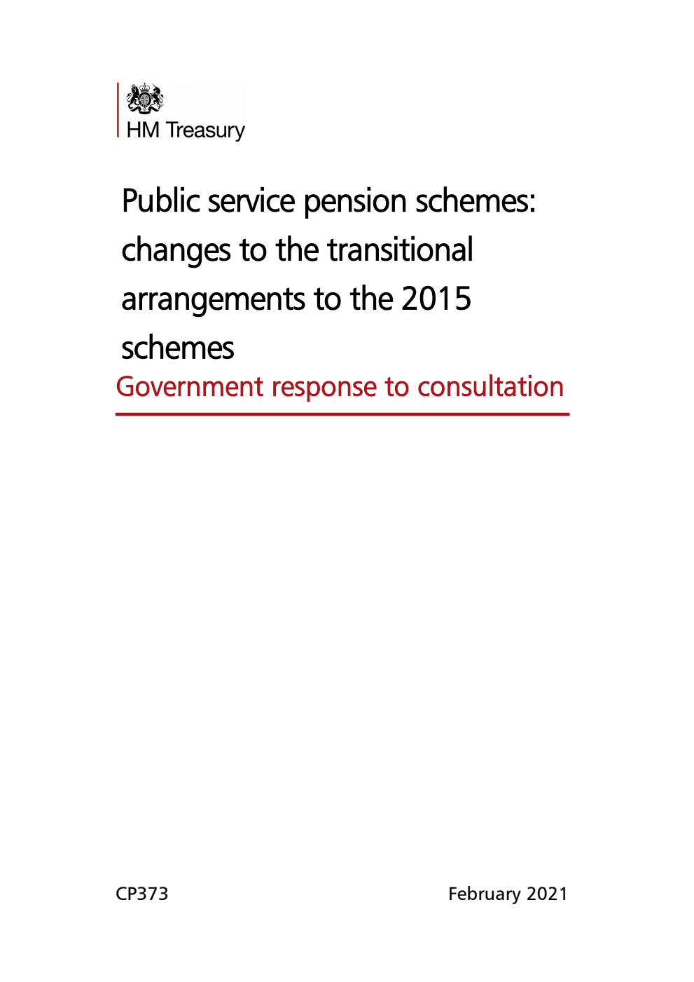 Public service pension schemes: changes to the transitional arrangements to the 2015 schemes. Government response to consultation