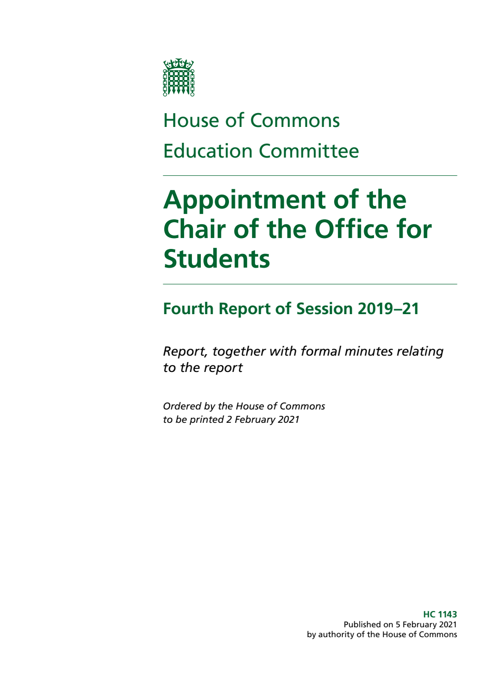 Education Committee 4th Report. Appointment of the Chair of the Office for Students Volume 1. Report