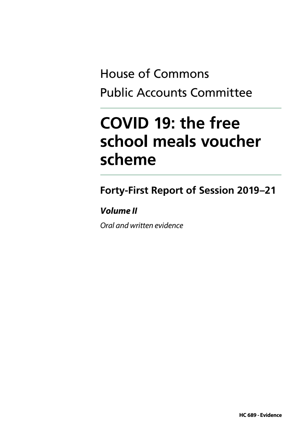 Public Accounts Committee 41st Report. COVID 19: the free school meals voucher scheme Volume 2. Oral and written evidence
