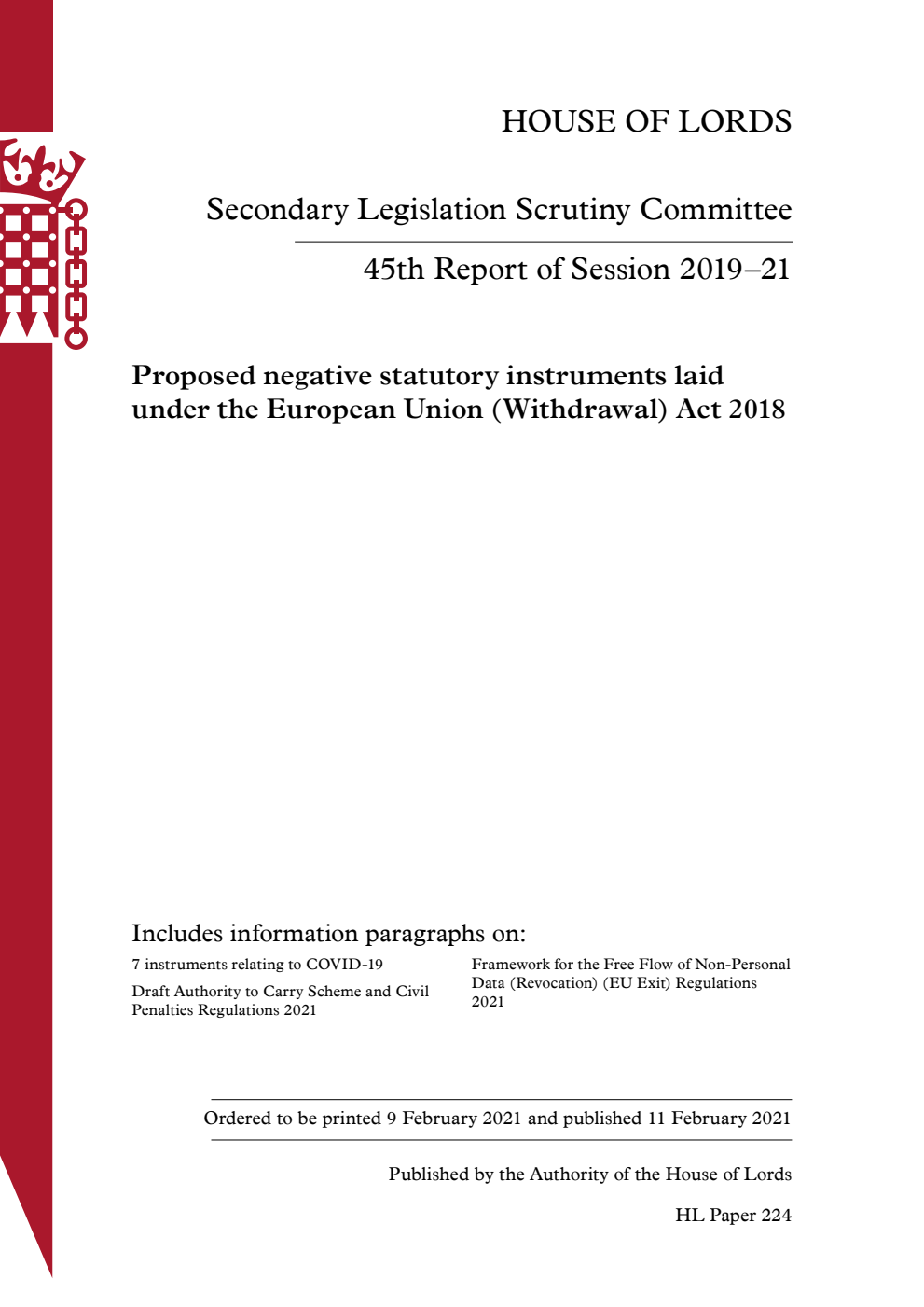 Secondary Legislation Scrutiny Committee 45th Report. Proposed negative statutory instruments laid under the European Union (Withdrawal) Act 2018