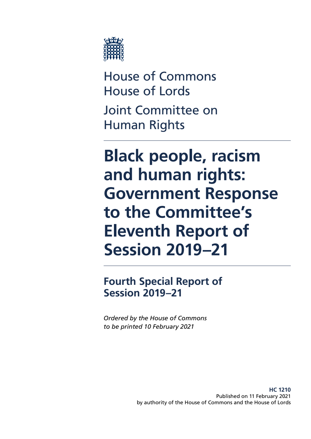 Human Rights Joint Committee 4th Special Report. Black people, racism and human rights: Government Response to the Committee’s Eleventh Report of Session 2019–21