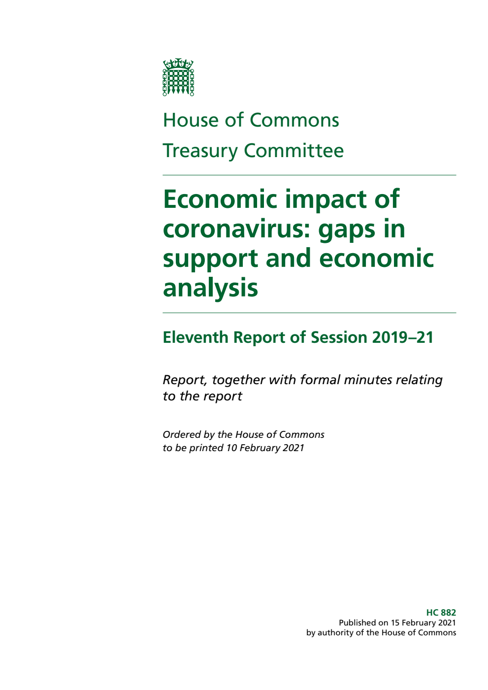 Treasury Committee 11th Report. Economic impact of coronavirus: gaps in support and economic analysis Volume 1. Report