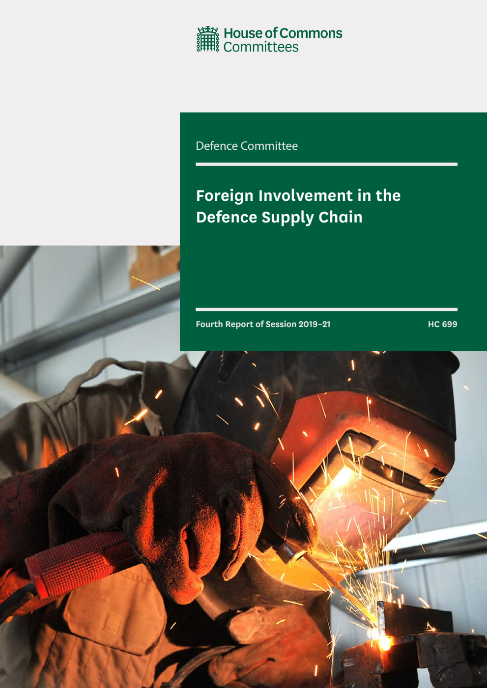 Defence Committee 4th Report. Foreign Involvement in the Defence Supply Chain Volume 1. Report