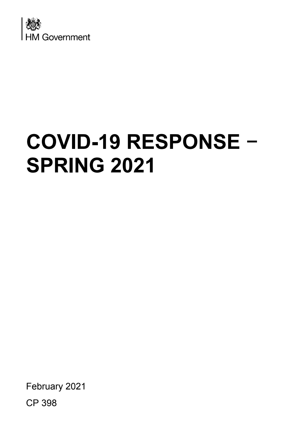 Covid-19 Response - Spring 2021. The roadmap out of the current lockdown for England
