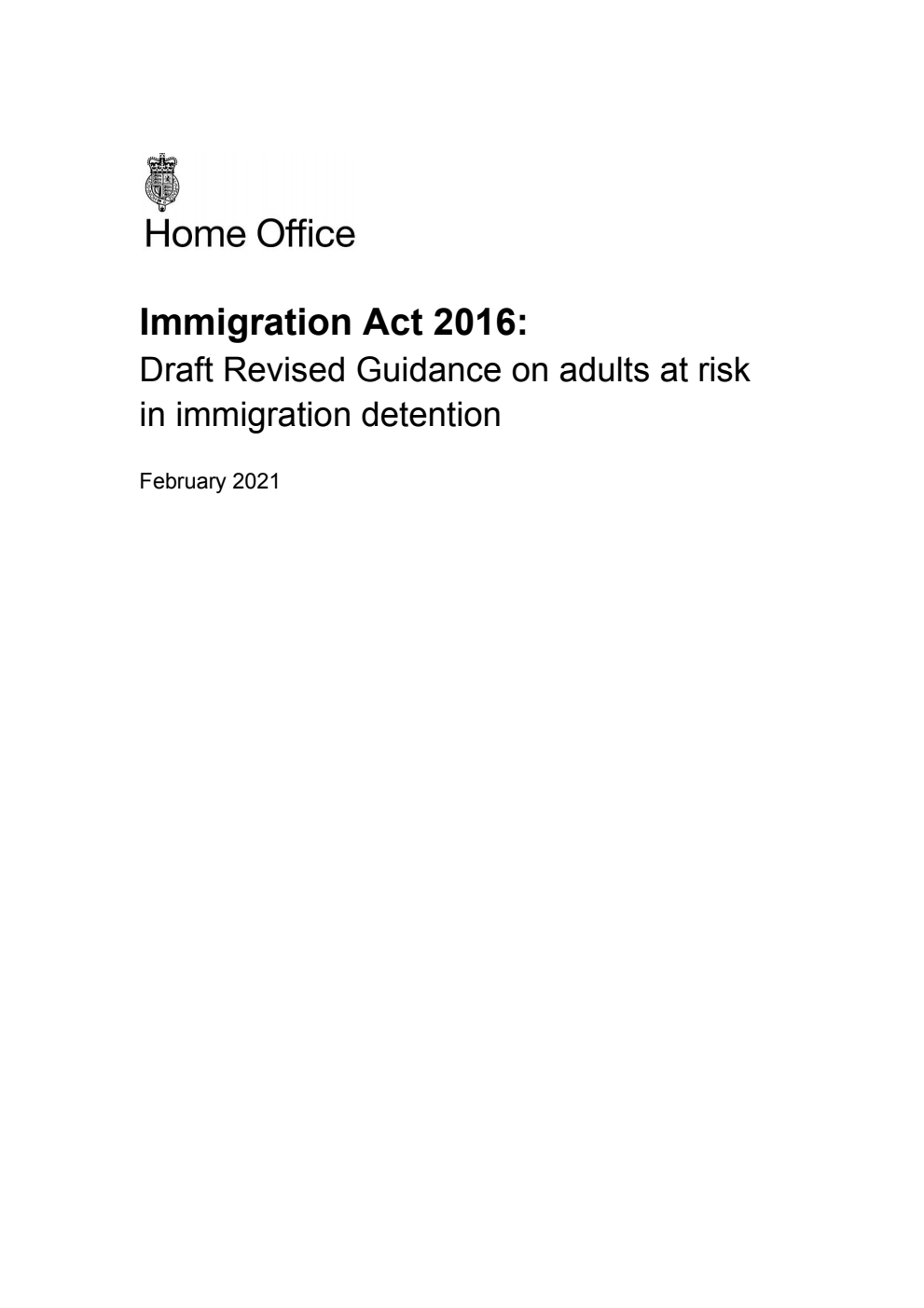 Immigration Act 2016: Draft Revised Guidance on adults at risk in immigration detention. February 2021