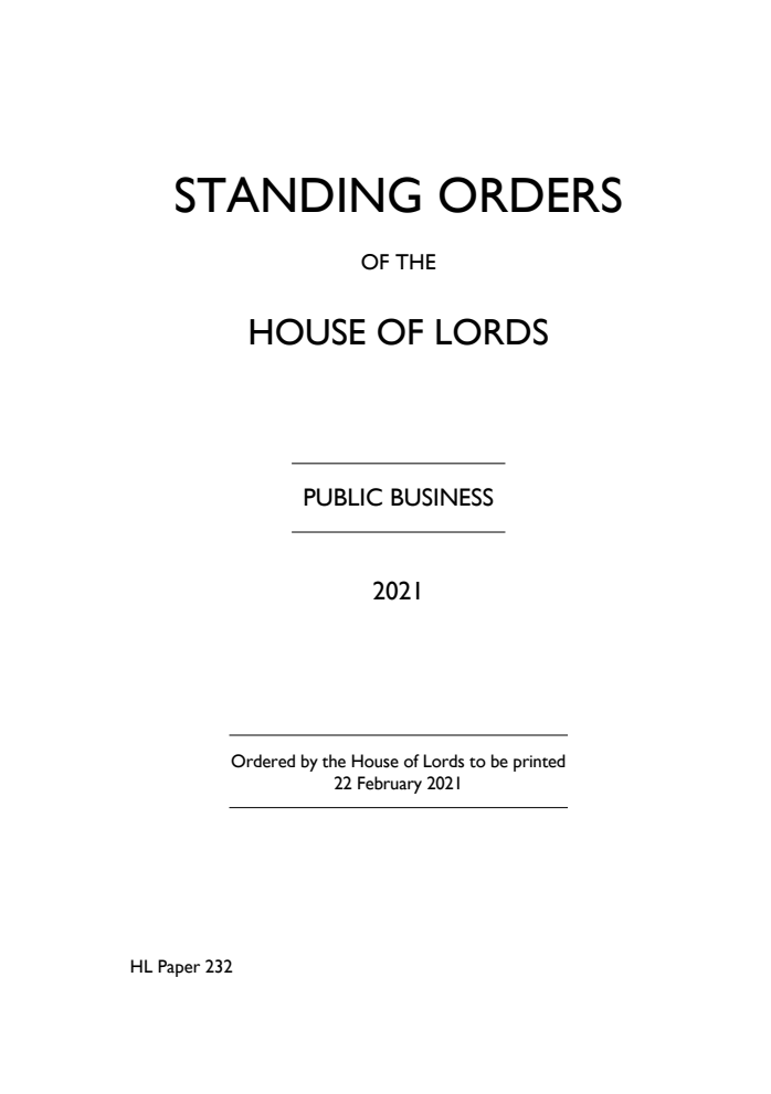 The Standing Orders of the House of Lords Relating to Public Business 2021